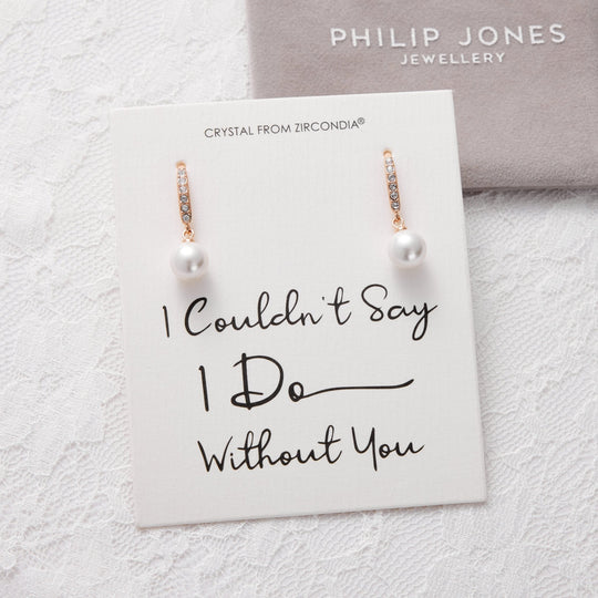 Rose Gold Plated I Couldn't Say I Do Without You Pearl Drop Earrings Created with Zircondia® Crystals - Philip Jones Jewellery