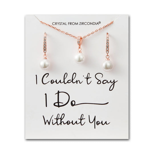 Rose Gold Plated I Couldn't Say I Do Without You Pearl Drop Set Created with Zircondia® Crystals - Philip Jones Jewellery