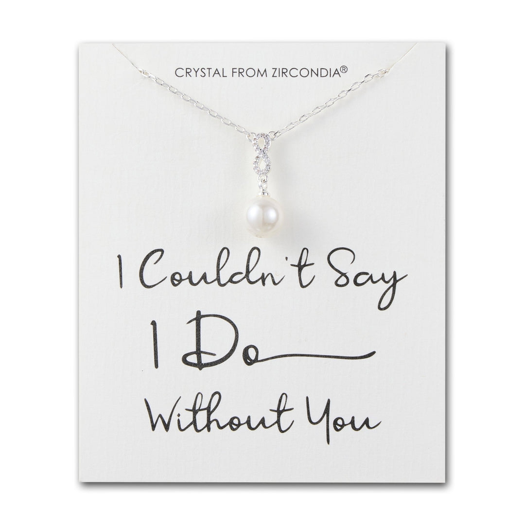 Silver Plated I Couldn't Say I Do Without You Infinity Pearl Drop Necklace with Zircondia® Crystals - Philip Jones Jewellery