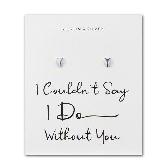 Sterling Silver I Couldn't Say I Do Without You Heart Stud Earrings - Philip Jones Jewellery