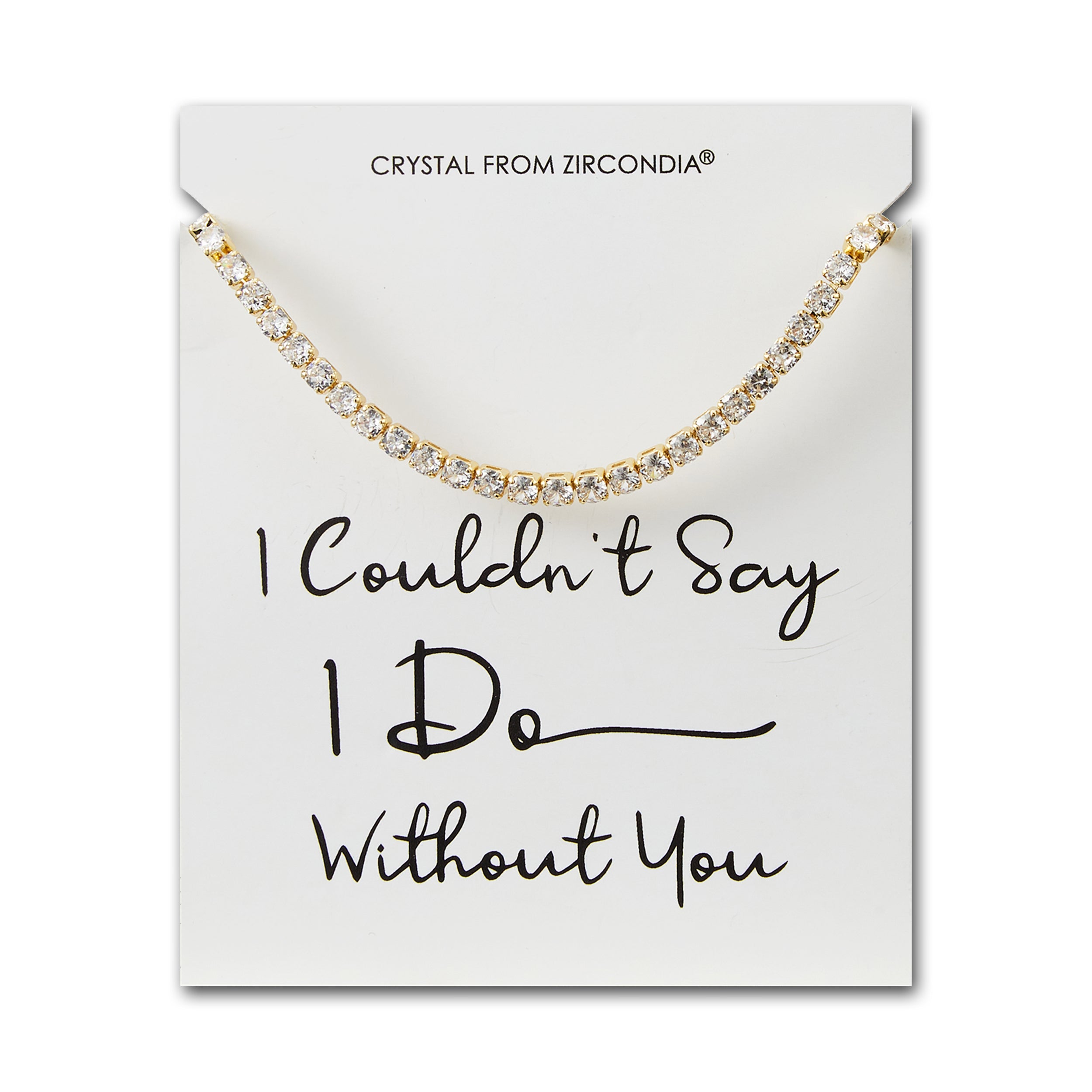 Gold Plated I Couldn't Say I Do Without You Solitaire Friendship Bracelet Created with Zircondia® Crystals