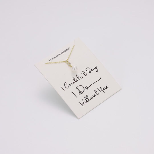 Gold Plated I Couldn't Say I Do Without You Infinity Pearl Wedding Drop Necklace with Zircondia® Crystals