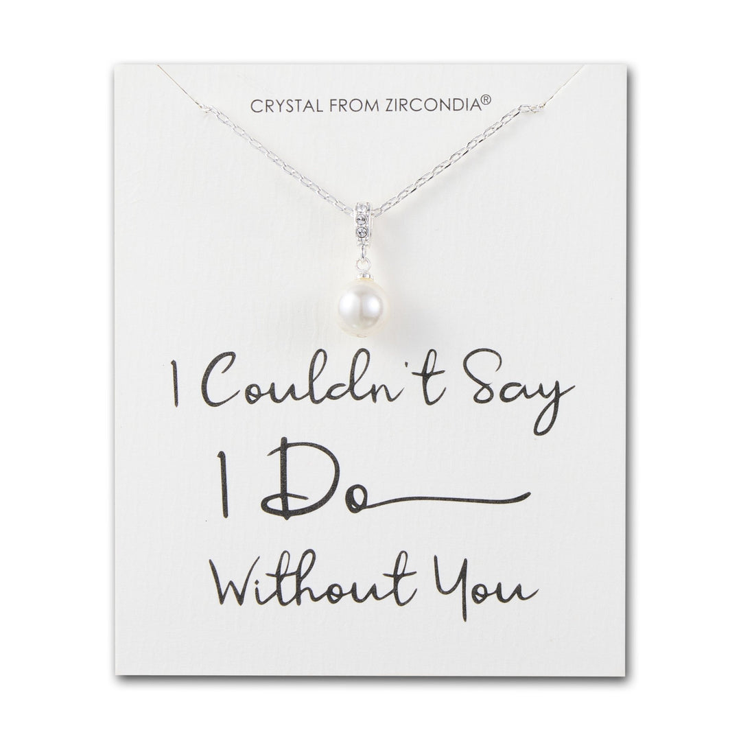 Silver Plated I Couldn't Say I Do Without You Pearl Drop Necklace Created with Zircondia® Crystals - Philip Jones Jewellery
